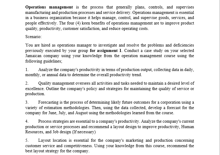 NEED ASAP PLEASE Operations management is the process that generally plans, controls,