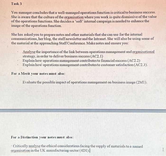  You manager concludes that a well-managed operations function is critical to