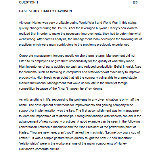 CASE STUDY: HARLEY DAVIDSON Although Harley was very profitable during World