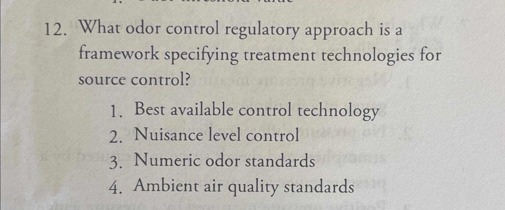  What odor control regulatory approach is a framework specifying treatment technologies