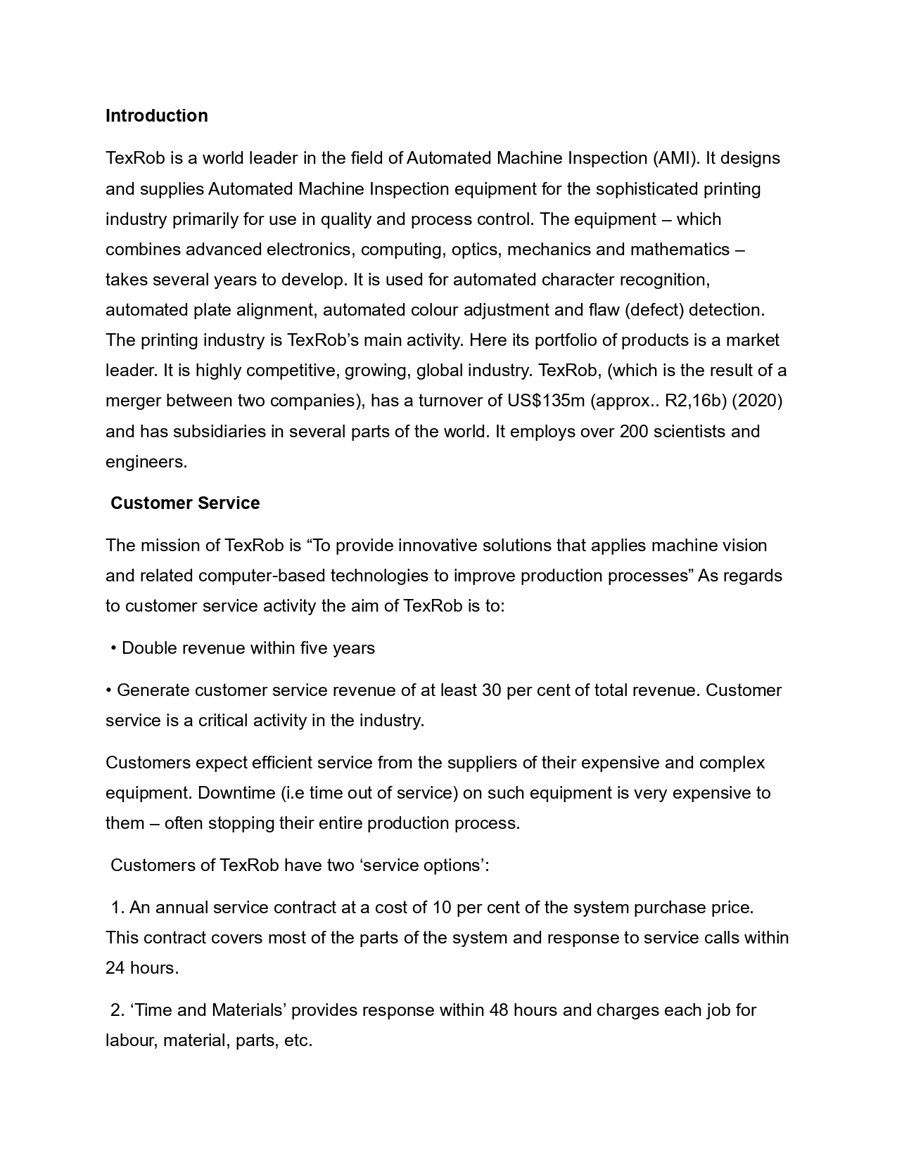 Include introduction in the response. Introduction TexRob is a world leader in