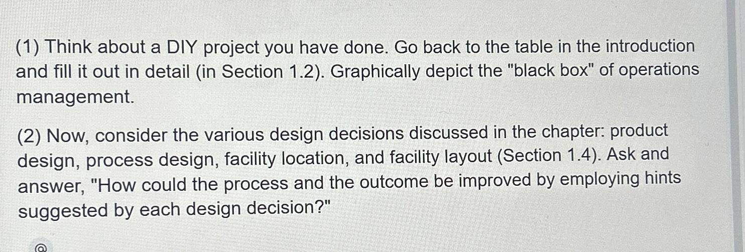  (1) Think about a DIY project you have done. Go back