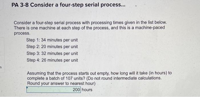  PA 3-8 Consider a four-step serial process... Consider a four-step serial