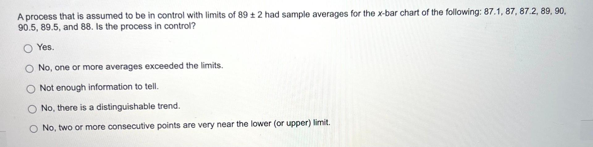  A process that is assumed to be in control with limits