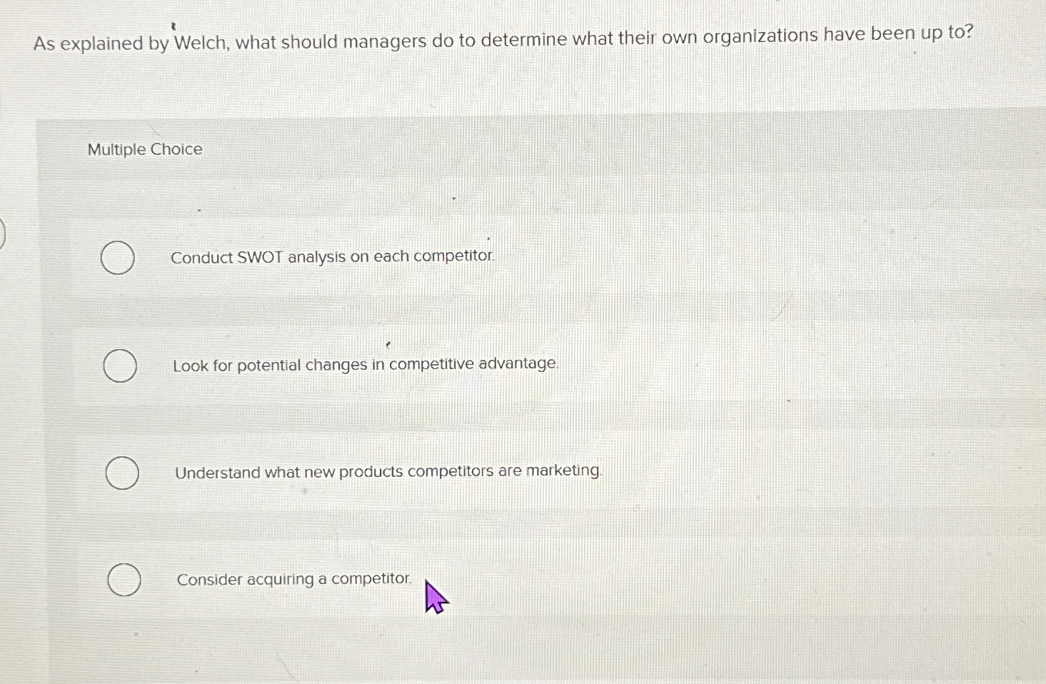  As explained by Welch, what should managers do to determine what