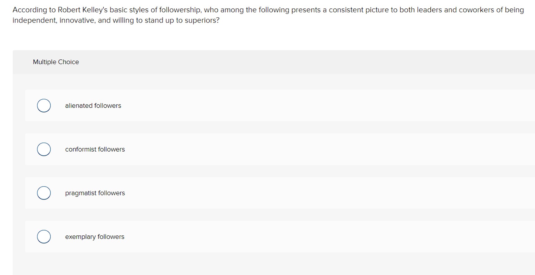  Identify a true statement about passive followers in the context of