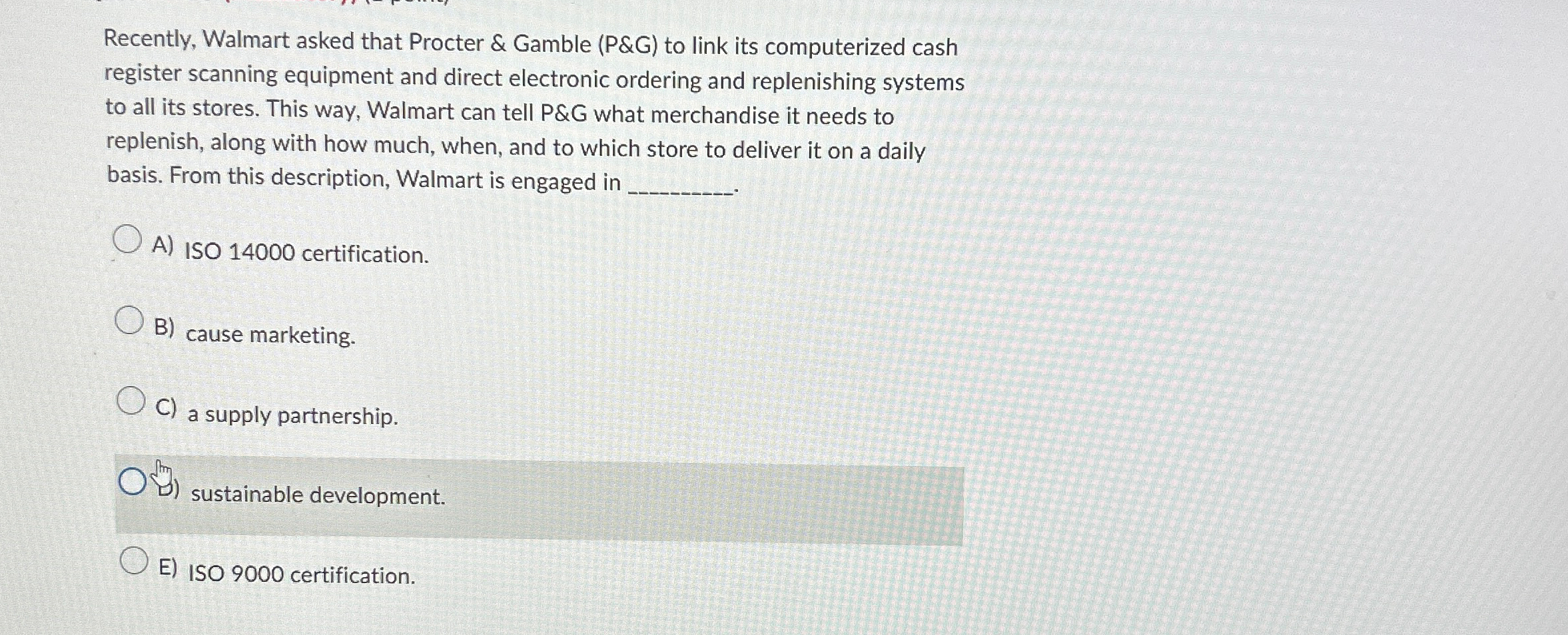  Recently, Walmart asked that Procter & Gamble (P&G) to link its