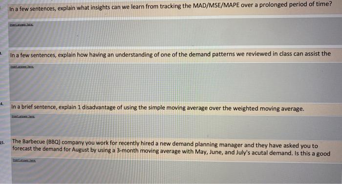 3 Period Weighted moving average using weights of .5, 3.2, with the