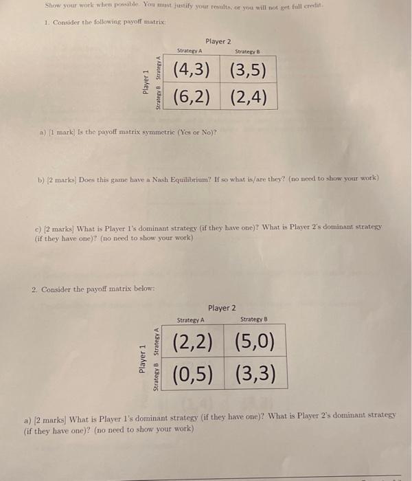 and question 2b) Does this game have a nash equilibrium? if so,
