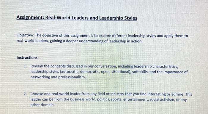 please explain this in APA format Assignment: Real-World Leaders and Leadership Styles