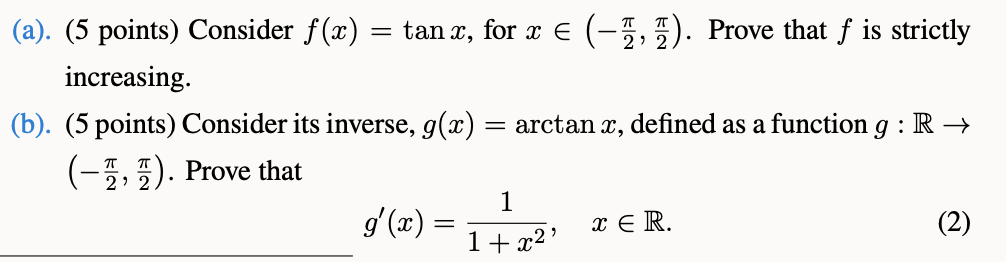  (a). (5 points) Consider f(x) = tanx, for x E (-?,
