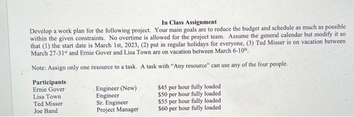  In Class Assignment Develop a work plan for the following project.