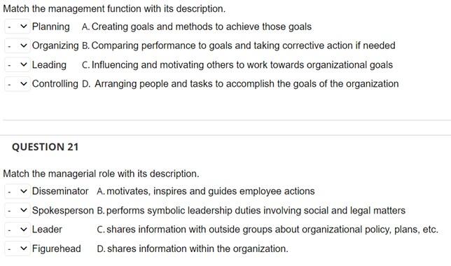 Match the management function with its description. Planning A. Creating goals