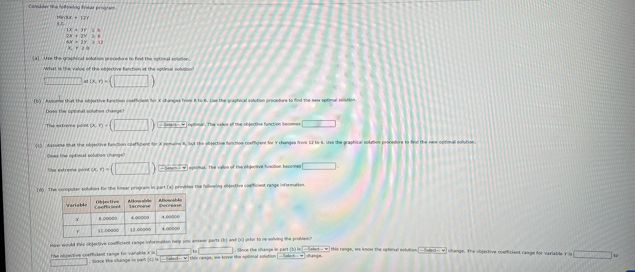  Consider the following linear program. Min 8x+12y s.t. 1x+3y6 2x+2y8 6x+2y12