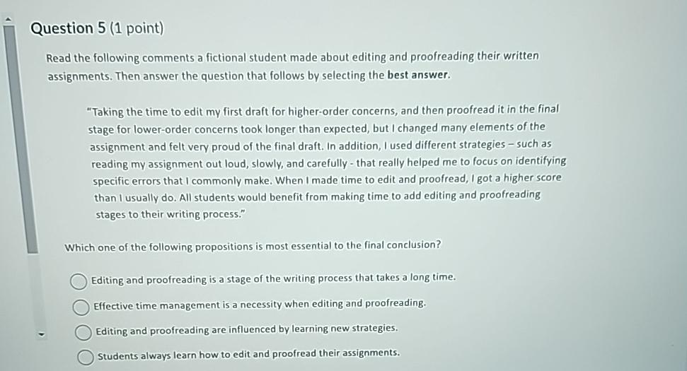  Question 5(1 point) Read the following comments a fictional student made