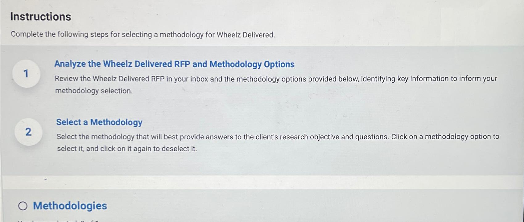  Instructions Complete the following steps for selecting a methodology for Wheelz