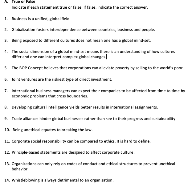 A. True or False Indicate if each statement true or false.