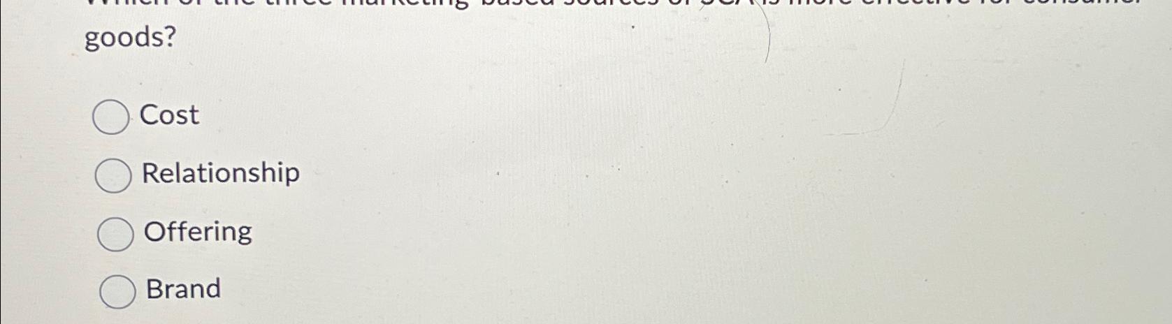  goods? Cost Relationship Offering Brand 