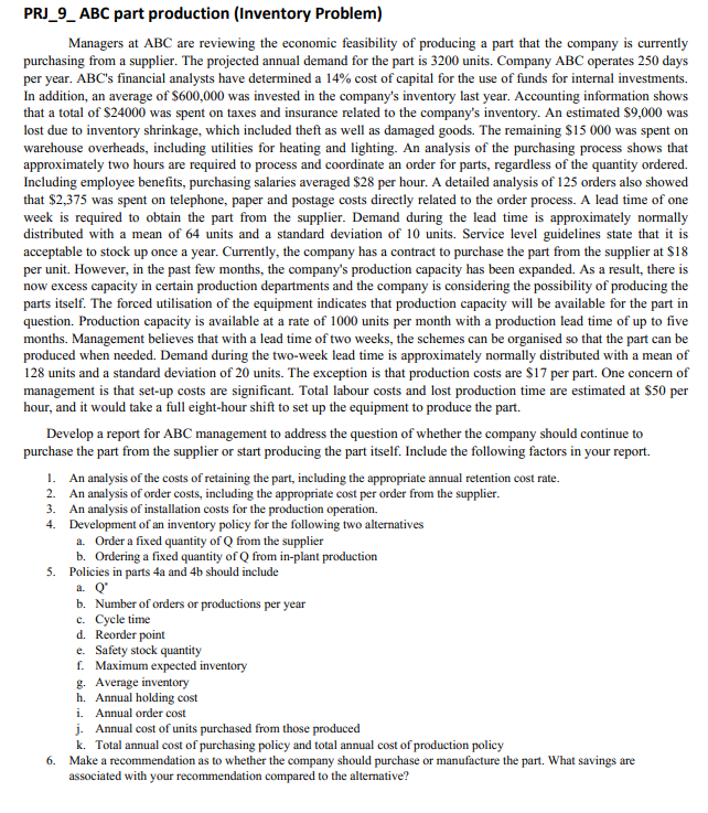 PRJ_9_ABC part production (Inventory Problem) Managers at ABC are reviewing the