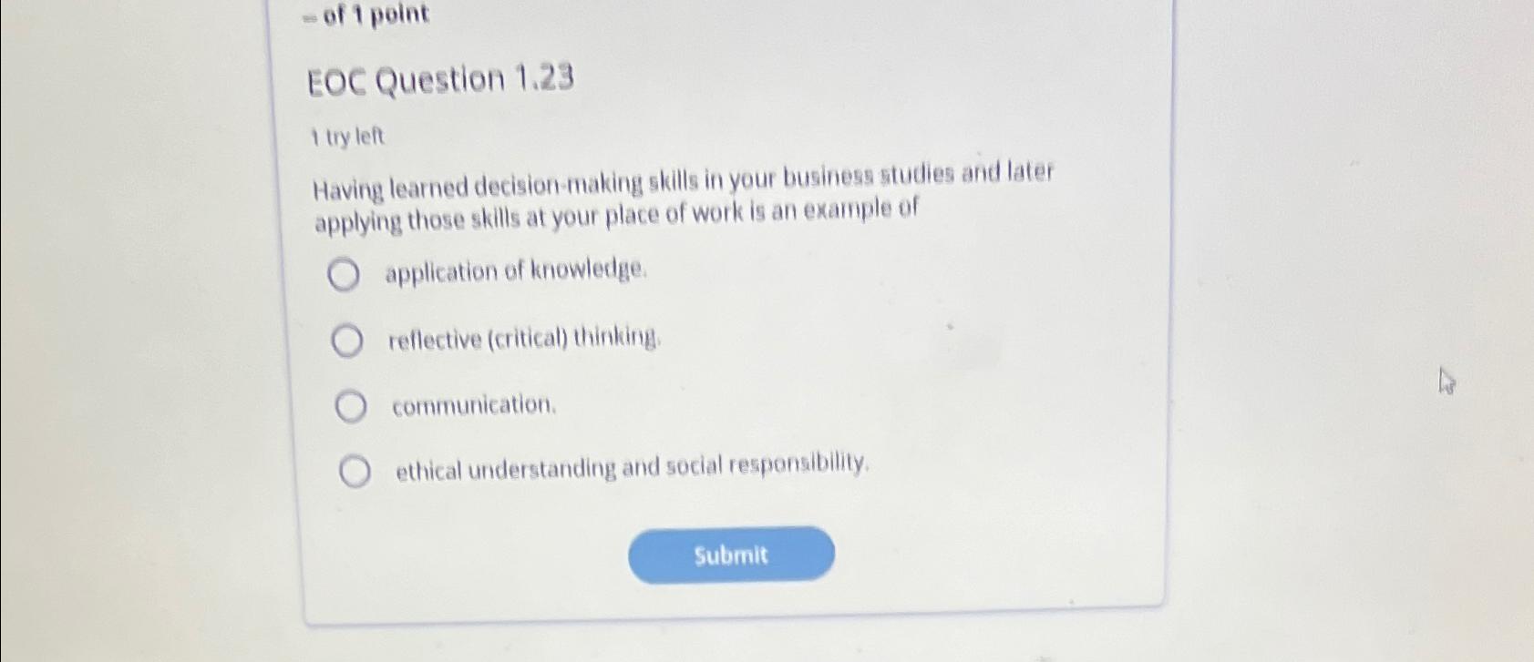  = of 1 point EOC Question 1.23 I try left Having