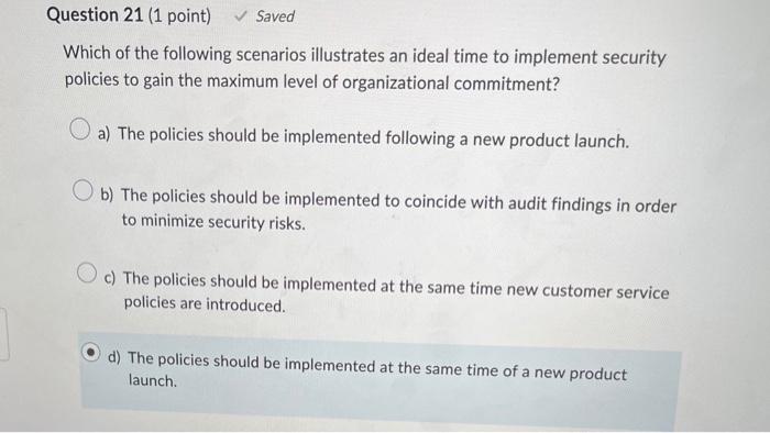 training and awareness program? a) Employees will be easier to discipline. b)