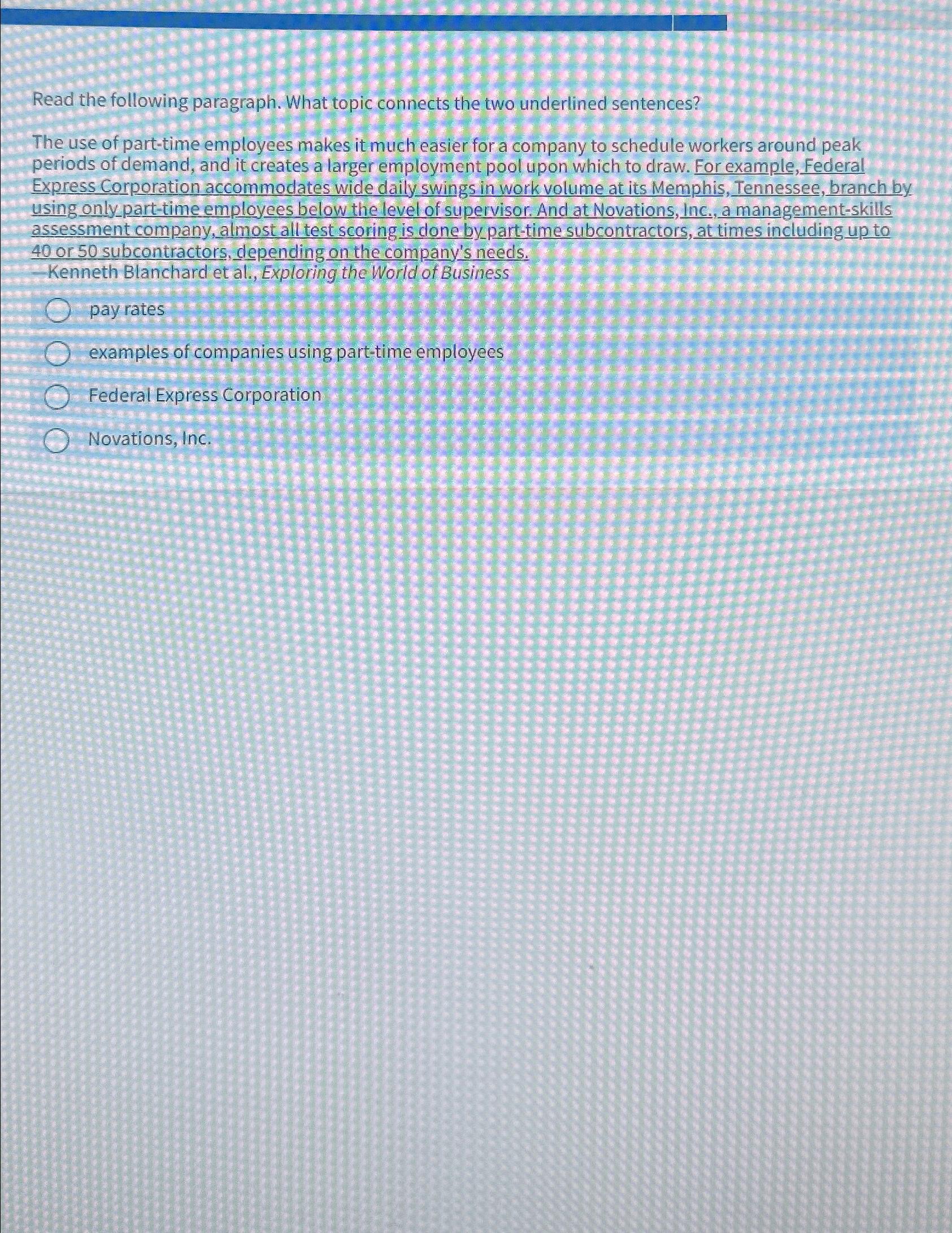  Read the following paragraph. What topic connects the two underlined sentences?