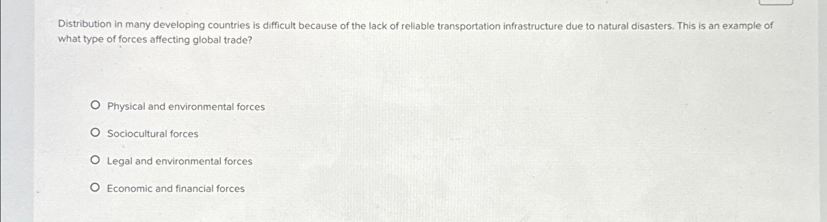  Distribution in many developing countries is difficult because of the lack