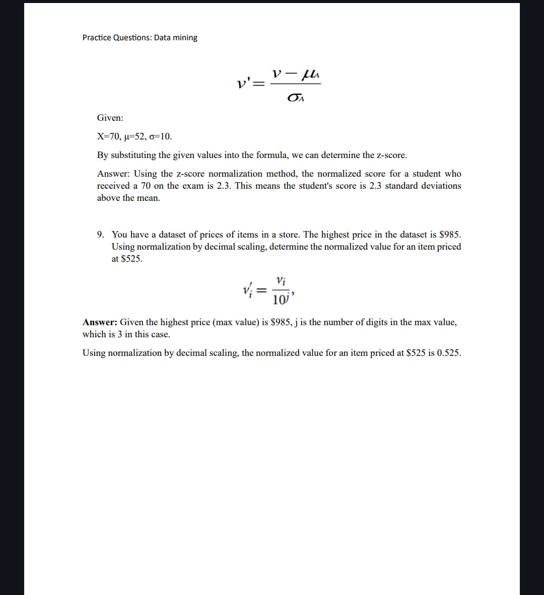 Practice Questions: Data mining v=AvA Given: X=70,=52,=10. By substituting the given