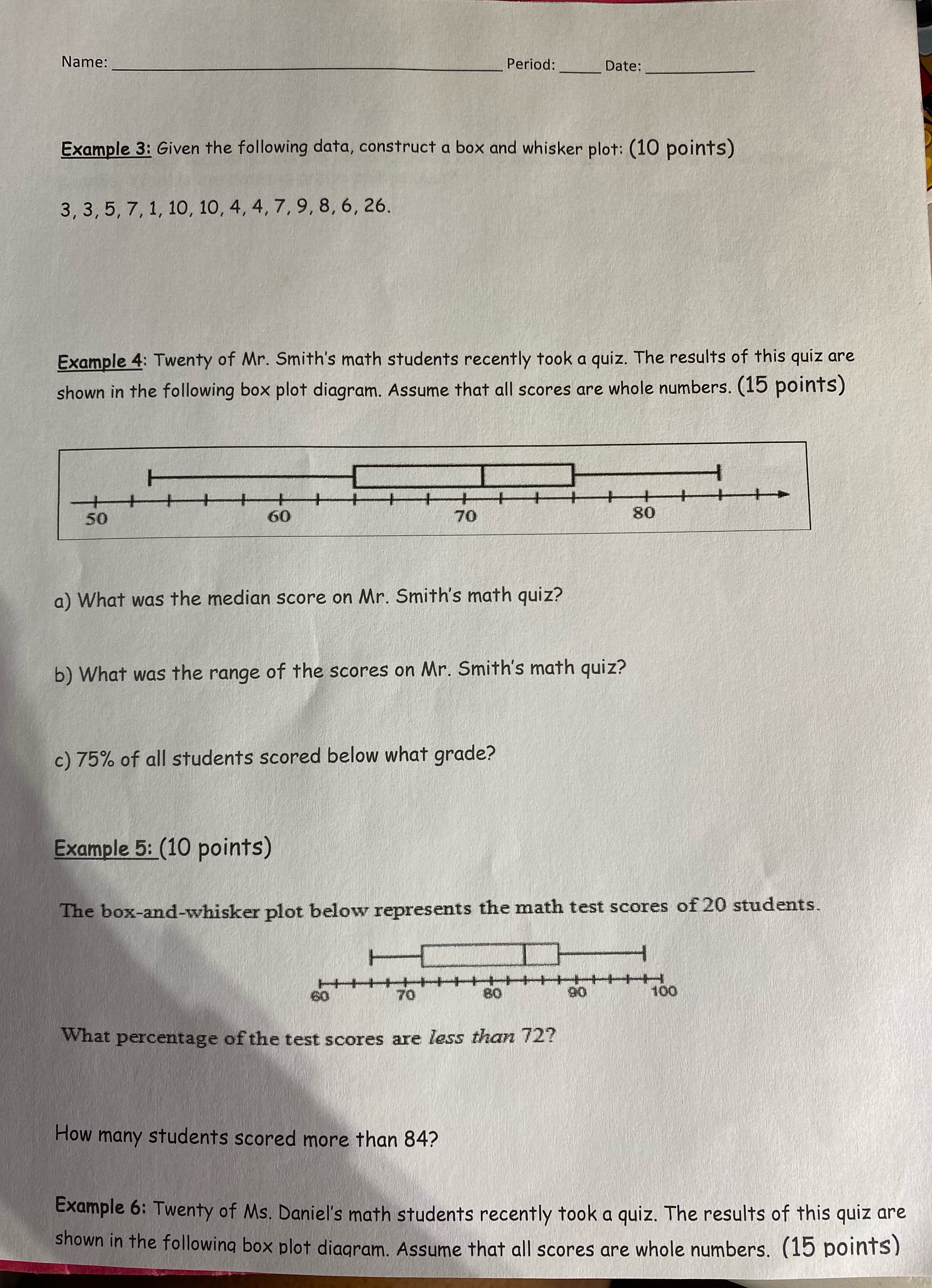  Name: Period: Date: Example 3: Given the following data, construct a