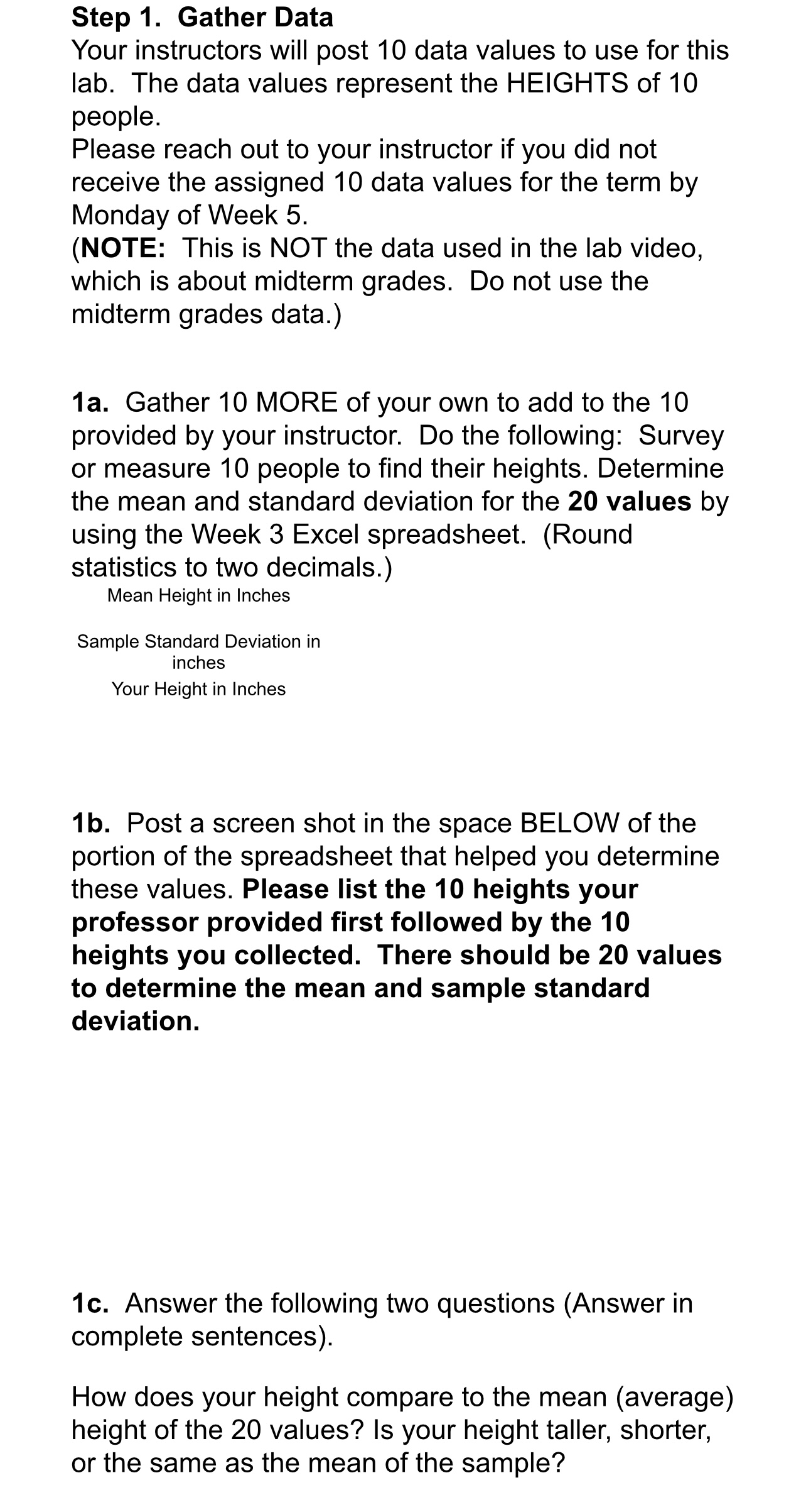  Step 1. Gather Data Your instructors will post 10 data values