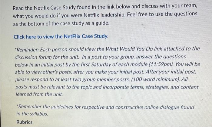  Read the Netflix Case Study found in the link below and