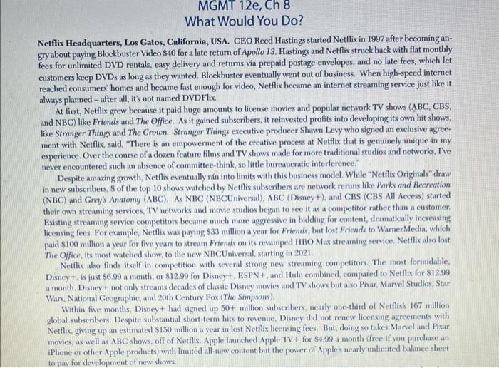 discuss with your team, what you would do if you were Netflix