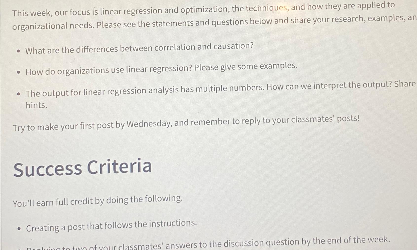  This week, our focus is linear regression and optimization, the techniques,