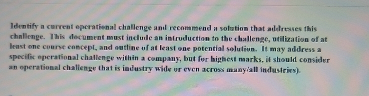  Identify a current operational challenge and recommend a solution that addresses