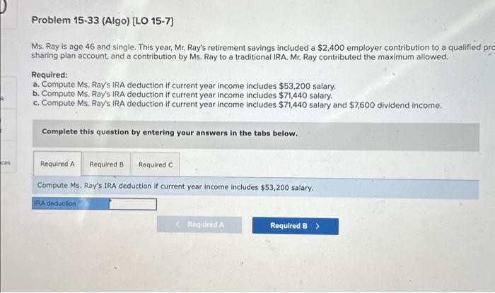  Ms. Ray is age 46 and single. This year, Mr. Ray's