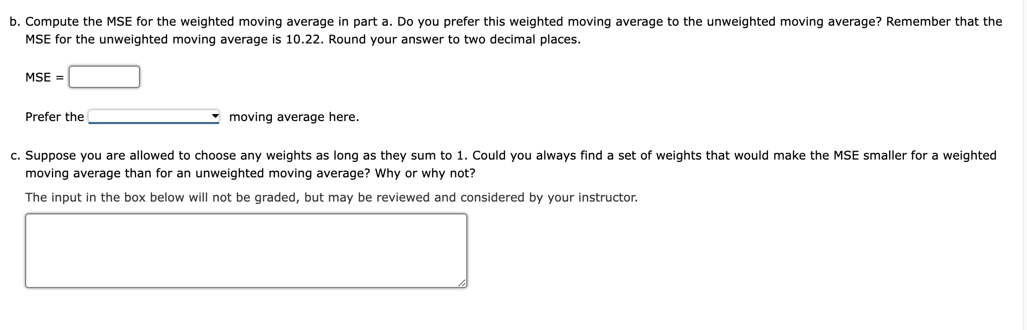 of 1/2 for the most recent observation, 1/3 for the second most