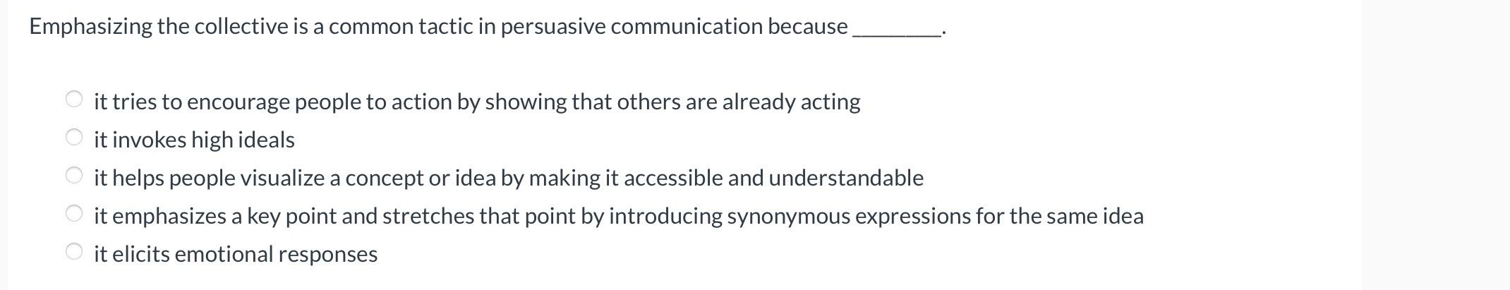 Emphasizing the collective is a common tactic in persuasive communication because