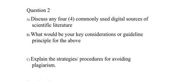 Question 2 A) Discuss any four (4) commonly used digital sources