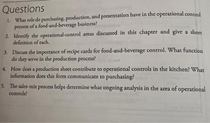  Questions 1. What role do purchasing, production, and presentation have in