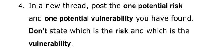  4. In a new thread, post the one potential risk and