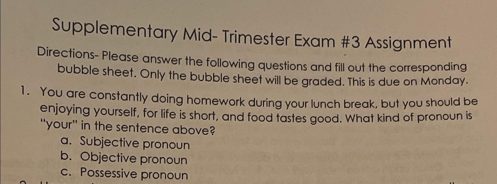  Supplementary Mid- Trimester Exam #3 Assignment Directions- Please answer the following