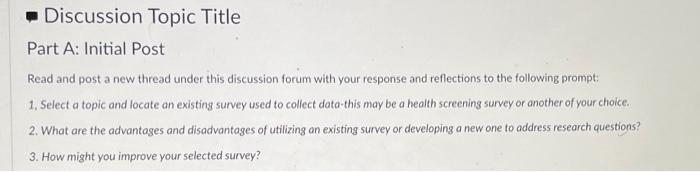  - Discussion Topic Title Part A: Initial Post Read and post