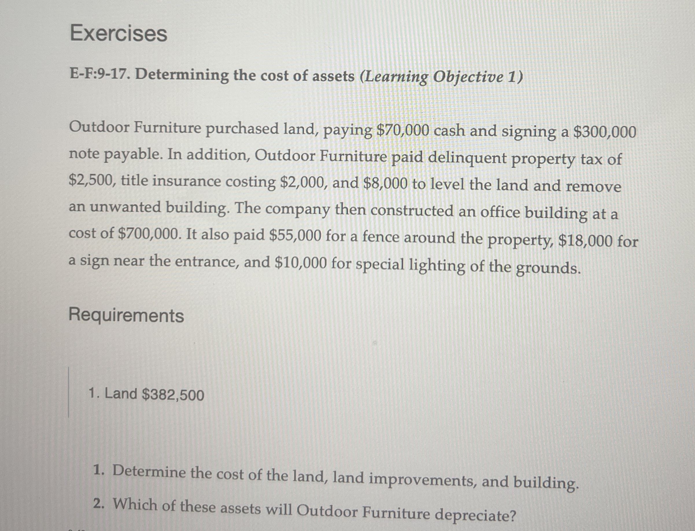 Exercises E-F:9-17. Determining the cost of assets (Learning Objective 1) Outdoor