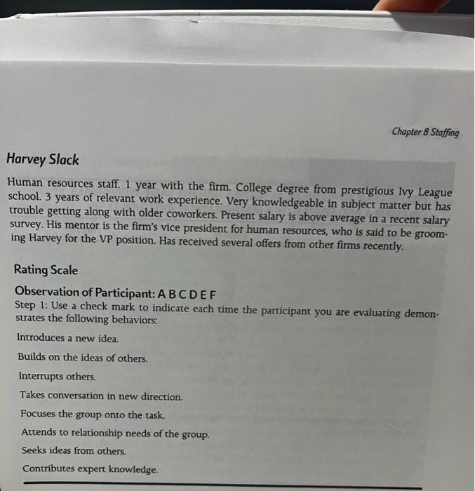 managerial candidate can do, rather than what he or she knows. Various