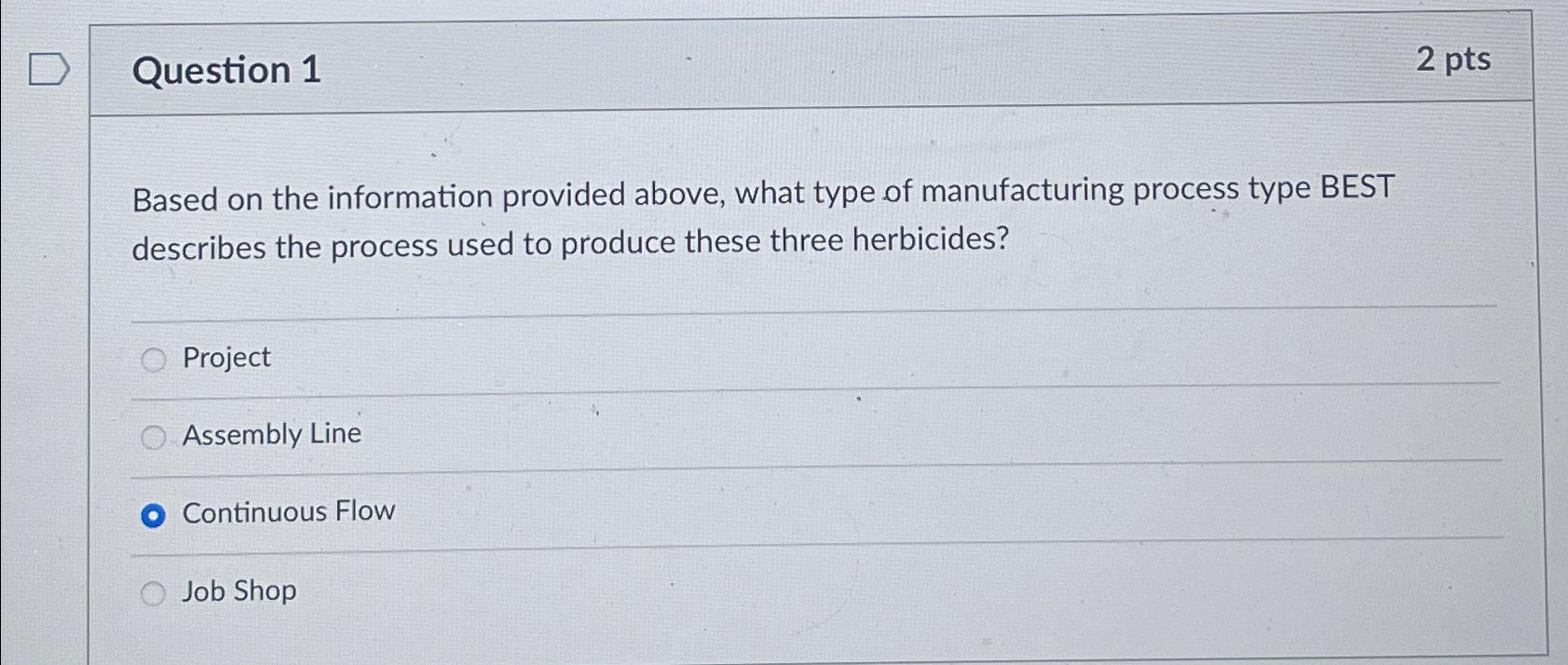  Question 1 2 pts Based on the information provided above, what