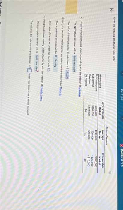  Given the following conditional value table: a) Using the decision making