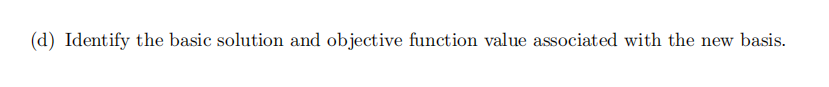 matrix A and vectors b and c so that the following LP