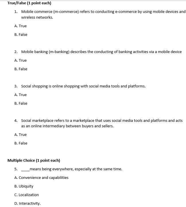  1. Mobile commerce (m-commerce) refers to conducting e-commerce by using mobile