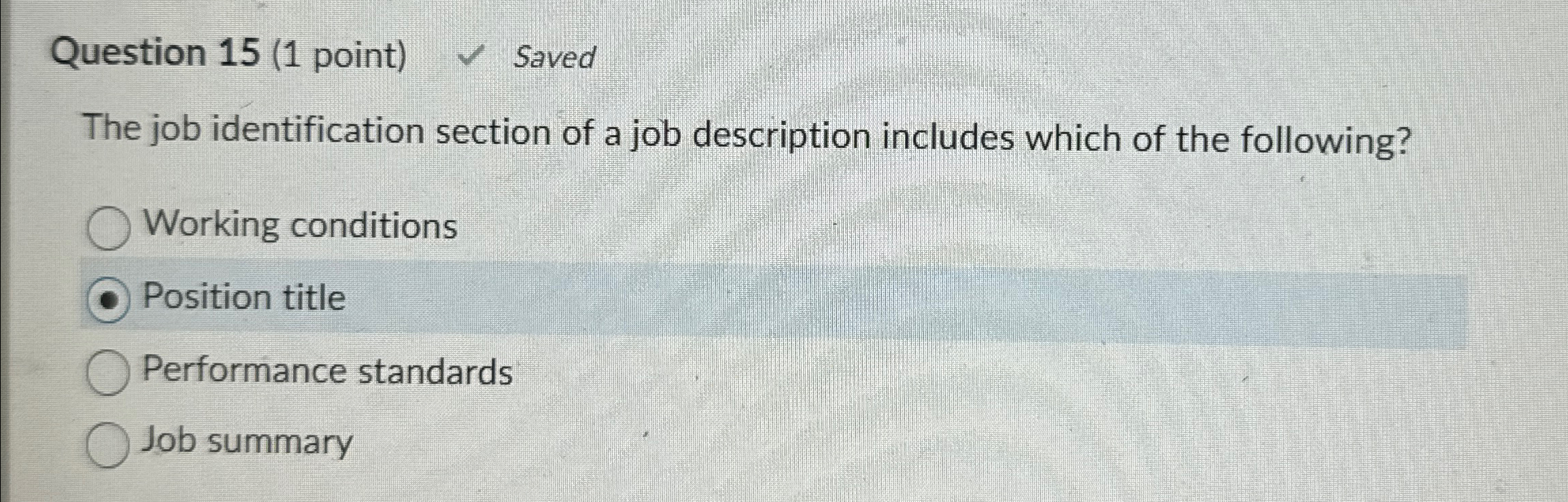  Question 15(1 point) Saved The job identification section of a job