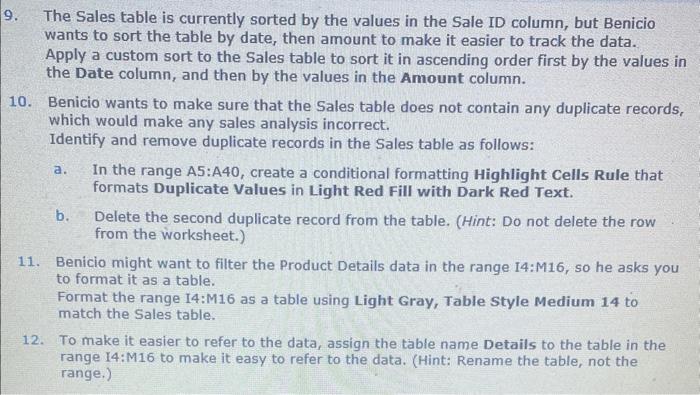  The Sales table is currently sorted by the values in the